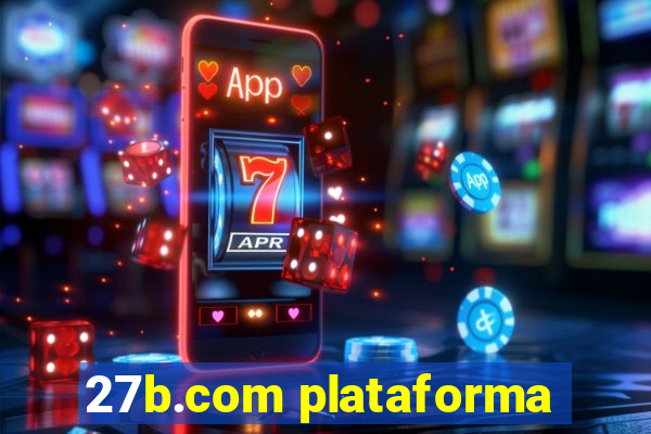 27b.com plataforma